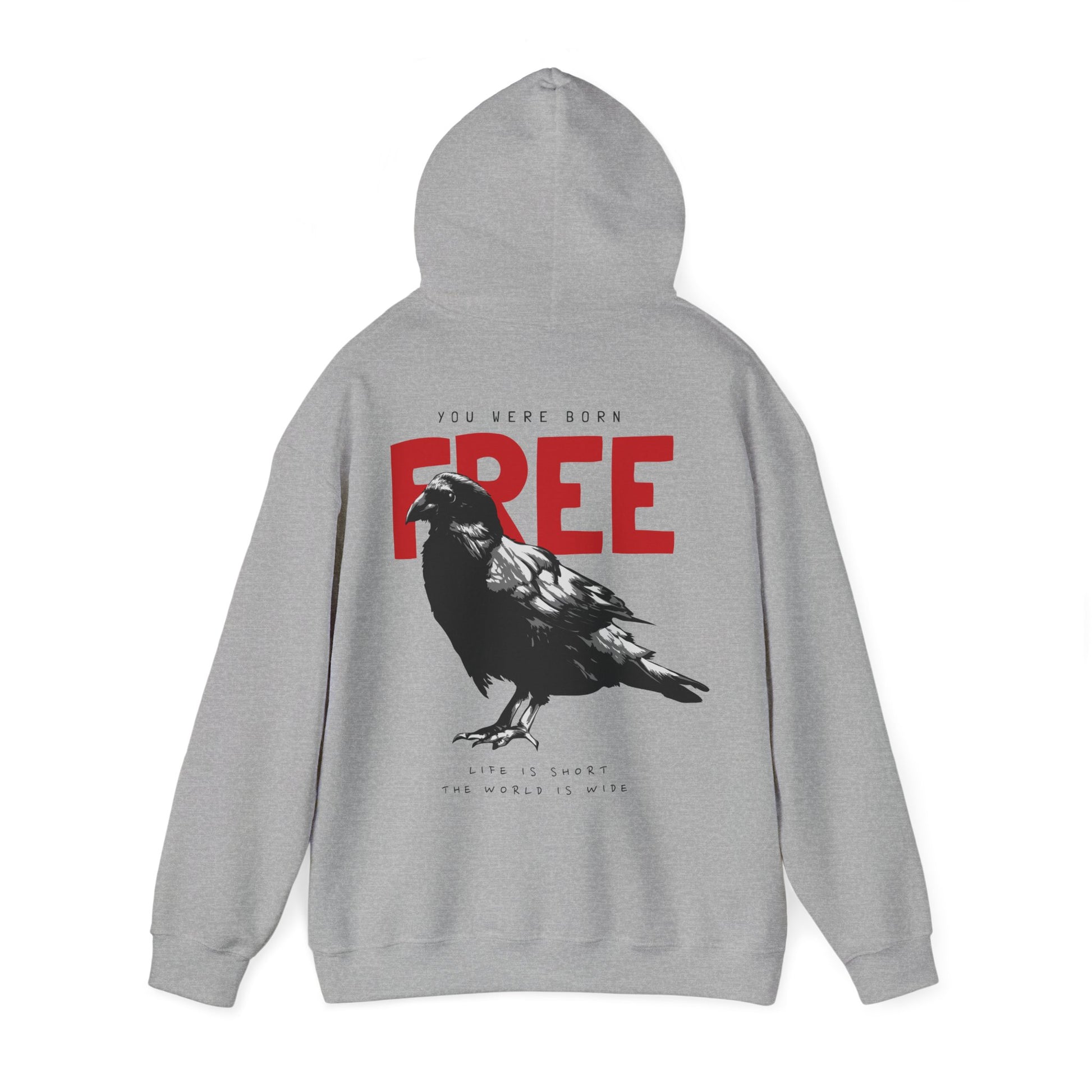 Stylish grey hoodie featuring an artistic raven illustration on the back, highlighted by the empowering phrase 'YOU WERE BORN FREE' in bold red typography, and the elegant quote 'LIFE IS SHORT THE WORLD IS WIDE' below.
