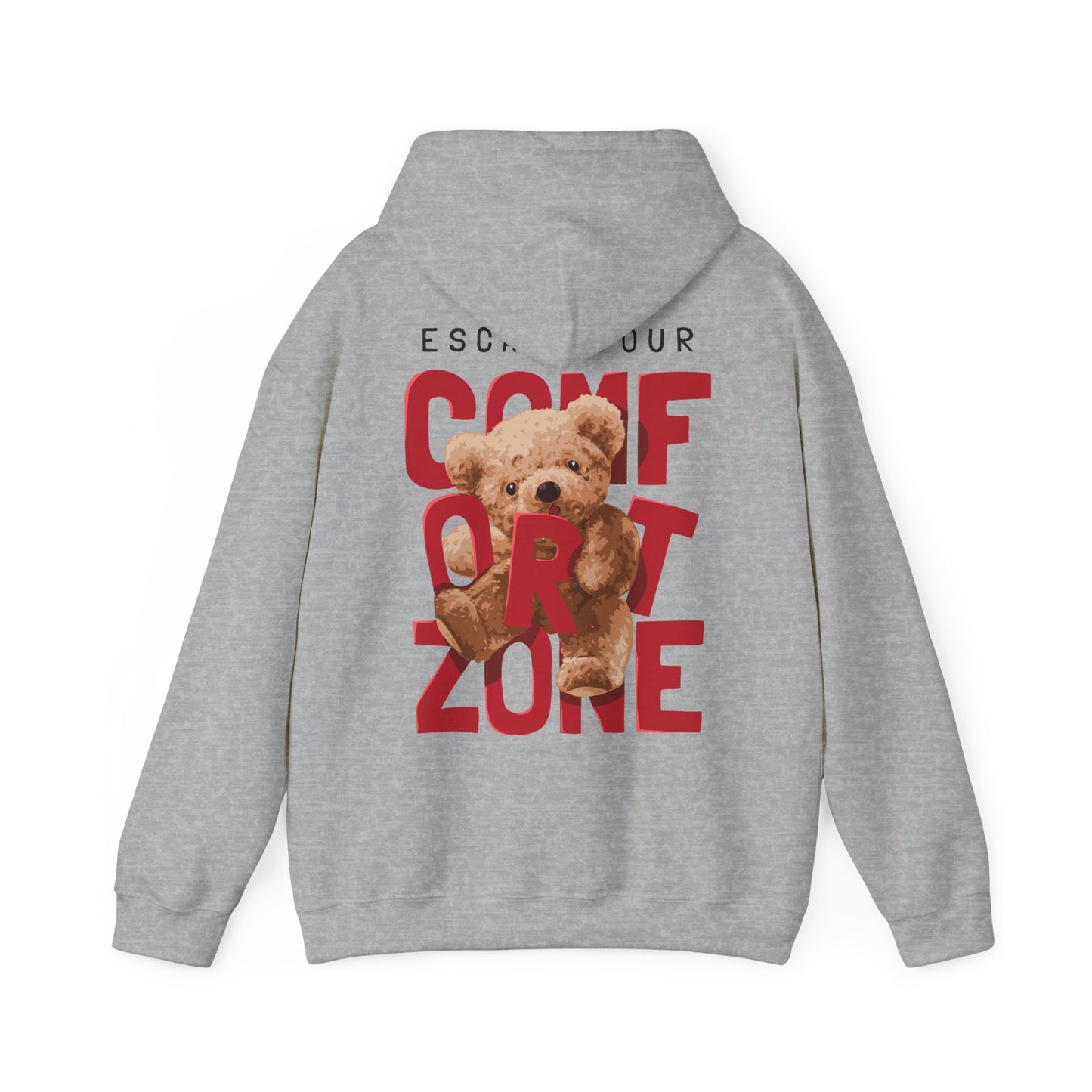 Chic grey hoodie adorned with a captivating back print displaying 'ESCAPE YOUR COMFORT ZONE' complemented by a delightful teddy bear illustration.