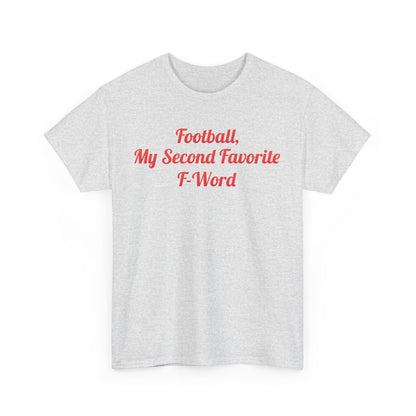 Front view of the light grey My Second Favorite F Word Graphic T-Shirt featuring the phrase 'Football, My Second Favorite F-Word', perfect for making a stylish statement.