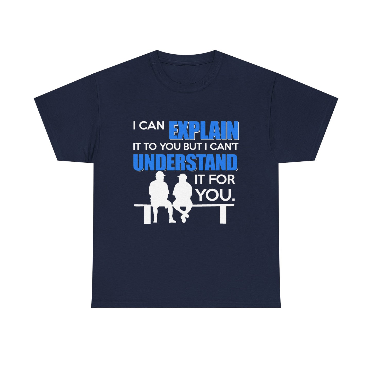 Men's premium navy t-shirt showcasing a witty graphic design with 'I Can Explain' and accompanying imagery of two silhouetted characters, representing the comedic difficulties of understanding.