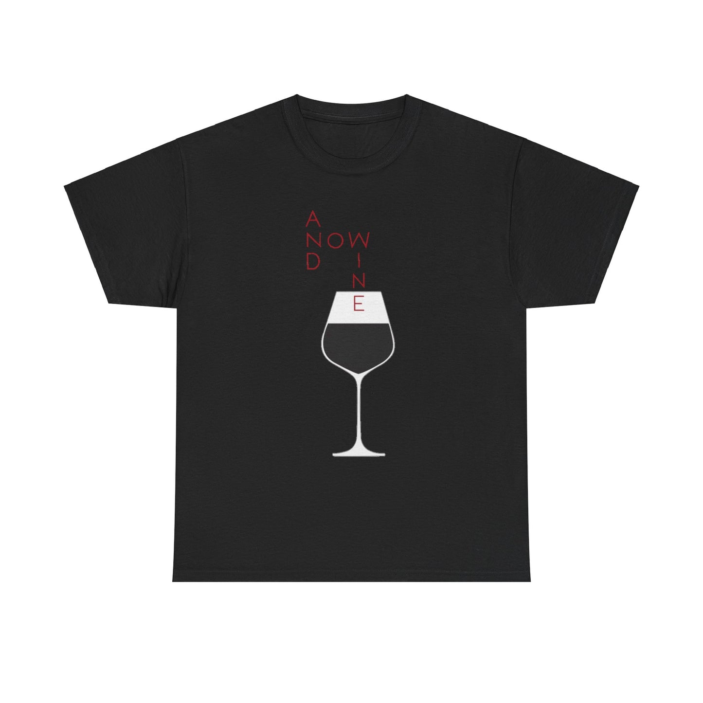 Funny Wine Lover Women's T-Shirt - And Now Wine Graphic Tee for Wine Enthusiasts