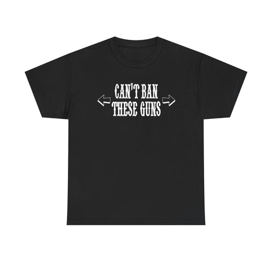 Elegant black motivational men's t-shirt with the bold statement 'Can't Ban These Guns', ideal for showcasing confidence while exercising.