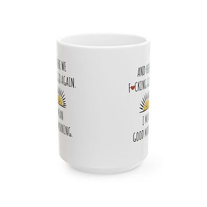 Here We Go Again Funny Ceramic Mug showcasing vibrant design and quirky text, ideal for adding a playful touch to your beverage routine or gifting.