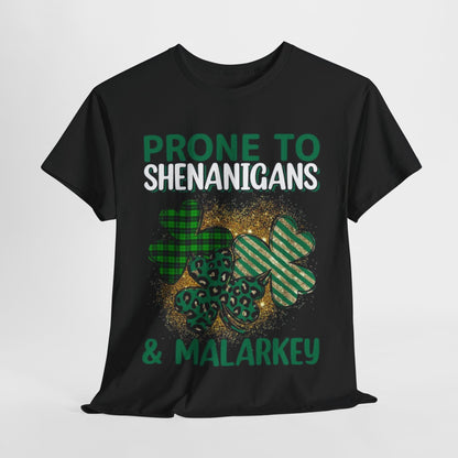 St. Patrick's Day unisex graphic cotton t-shirt featuring a vibrant design with three unique shamrocks and the phrase 'Prone to Shenanigans & Malarkey'. Perfect for festive celebrations.