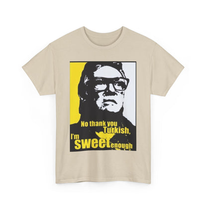 Luxury Brick Top Snatch Funny Mens Womens Graphic T-Shirt featuring a striking black and white silhouette on a vibrant yellow background, adorned with the phrase 'No thank you Turkish, I'm sweet enough'.