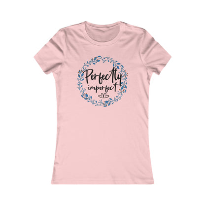Delightful women's t-shirt in soft pink, featuring the elegant phrase "Perfectly Imperfect" framed within a charming blue floral wreath, embodying a sense of unique sophistication.