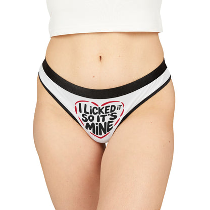 Valentine's Naughty Gift Cheeky Women's Thong featuring playful text "I Licked It So It’s Mine". Stylish design perfect for a romantic evening.