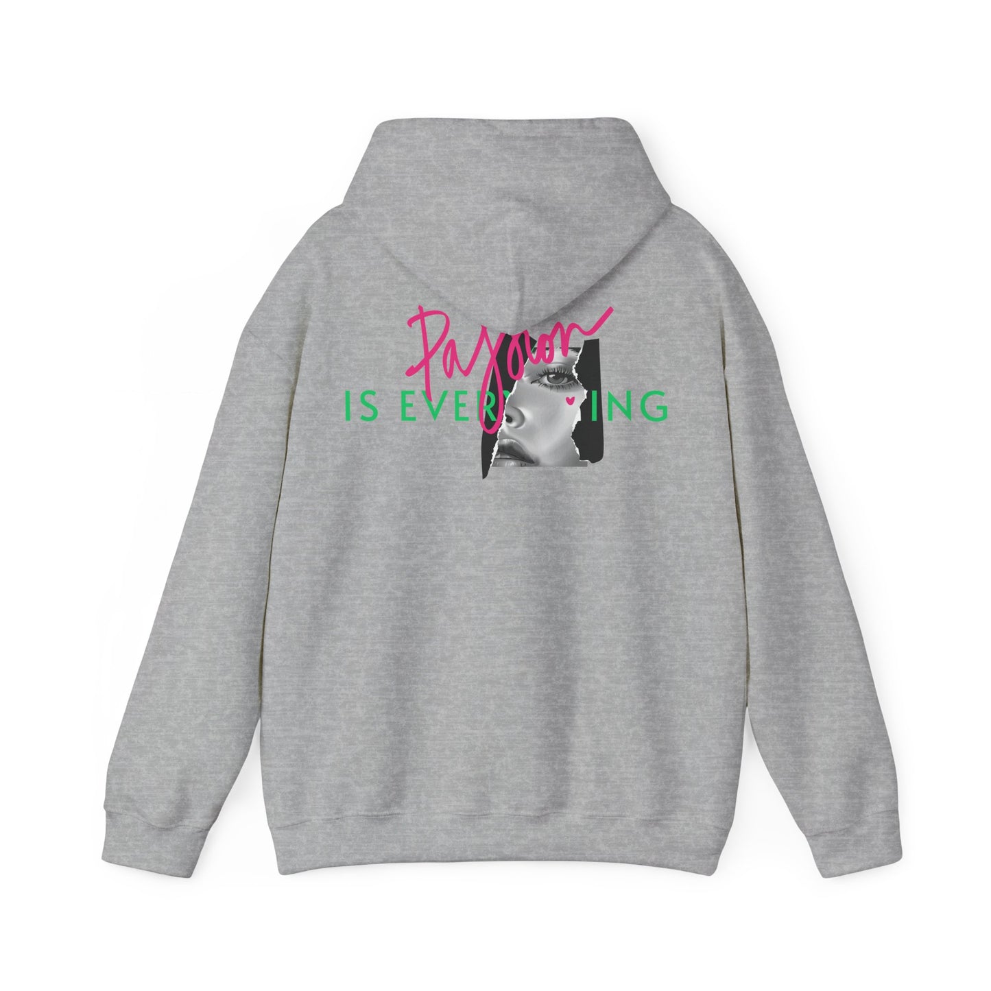 Sophisticated grey hoodie with a unique back design featuring the phrase 'Passion IS EVERYTHING' in flamboyant pink and green, alongside an artistic black and white women's portrait.