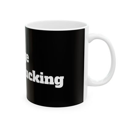 Elegant view of the Funny F-Words Ceramic Mug displaying its stylish black finish with striking text, perfect for elevating your drinking experience.