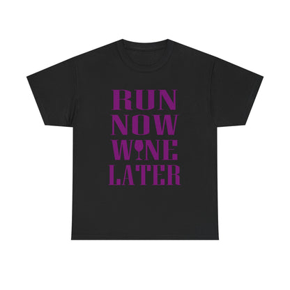 Sophisticated black women's t-shirt showcasing striking purple text that states 'RUN NOW WINE LATER', perfect for blending motivation with a touch of elegance in fitness wear.