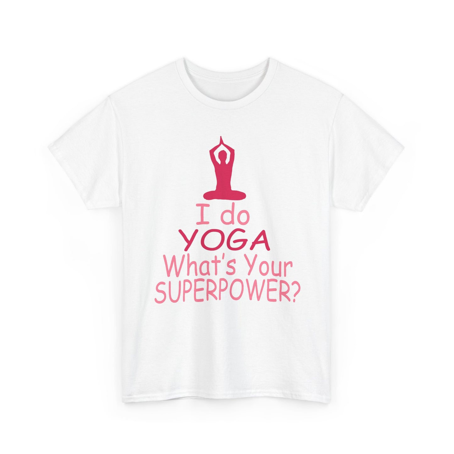 Luxurious women's motivational yoga t-shirt featuring a vibrant graphic design with the text 'I do YOGA What's Your SUPERPOWER?' and a serene silhouette in pink tones against a crisp white background.
