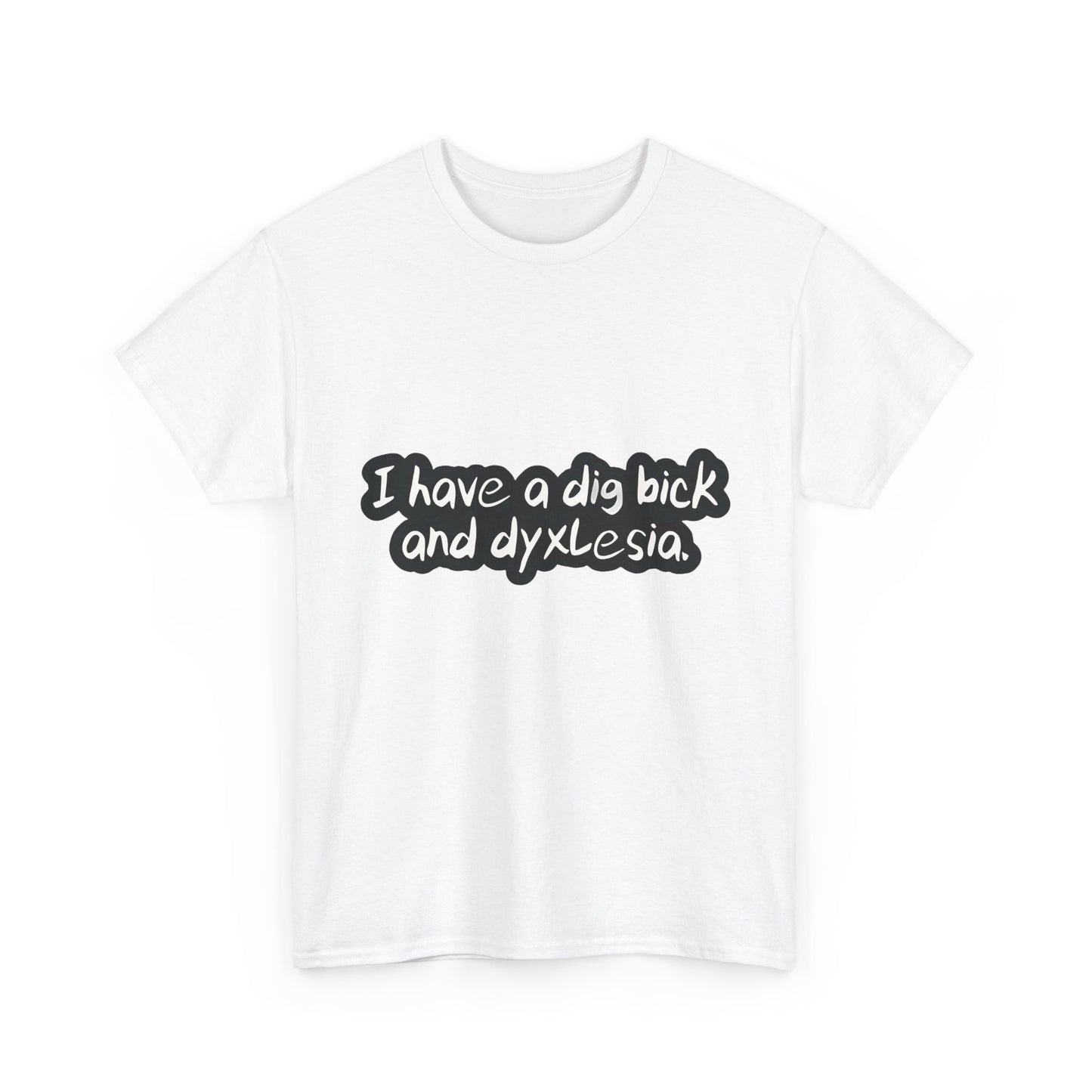 Dig Bick and Dyslexia T-Shirt Urban Men´s Cotton Tee