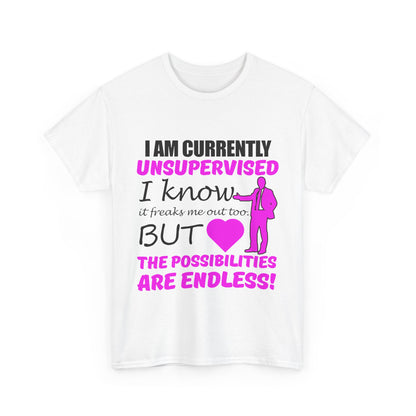 Chic white men's t-shirt adorned with striking graphics stating 'I AM CURRENTLY UNSUPERVISED,' showcasing eye-catching hot pink and black text for a playful flair.