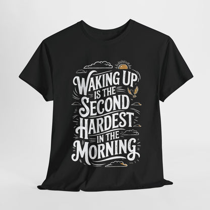 Elevate your wardrobe with the 'Waking Up is the Second Hardest Thing in the Morning' graphic t-shirt, featuring striking 3D lettering on a luxurious black cotton fabric.