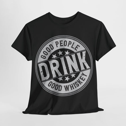 "Vintage Good People Drink Good Whiskey Men's T-Shirt with Retro Logo Design"