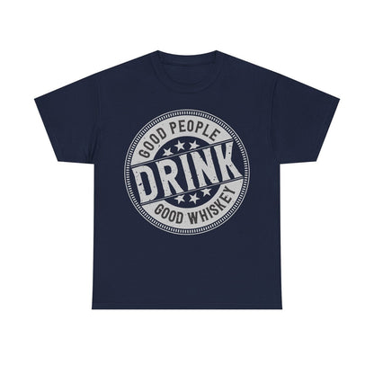 "Vintage Good People Drink Good Whiskey Men's T-Shirt with Retro Logo Design"