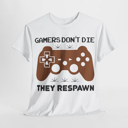 "Funny Motivational Gamer Mens T-Shirt Design: 'Gamers Don't Die, They Respawn'"