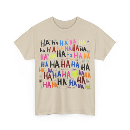 Vibrant HAHA Graphic Unisex T-Shirt showcasing a playful and colourful design with the word 'HAHA' in various sizes and hues on a soft beige background.