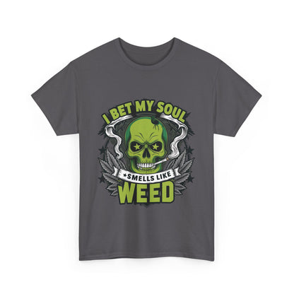 Front view of a trendy 420 Cannabis Marijuana Graphic T-Shirt with an eye-catching skull design and the phrase 'I Bet My Soul Smells Like Weed', perfect for fashion-forward wearers.