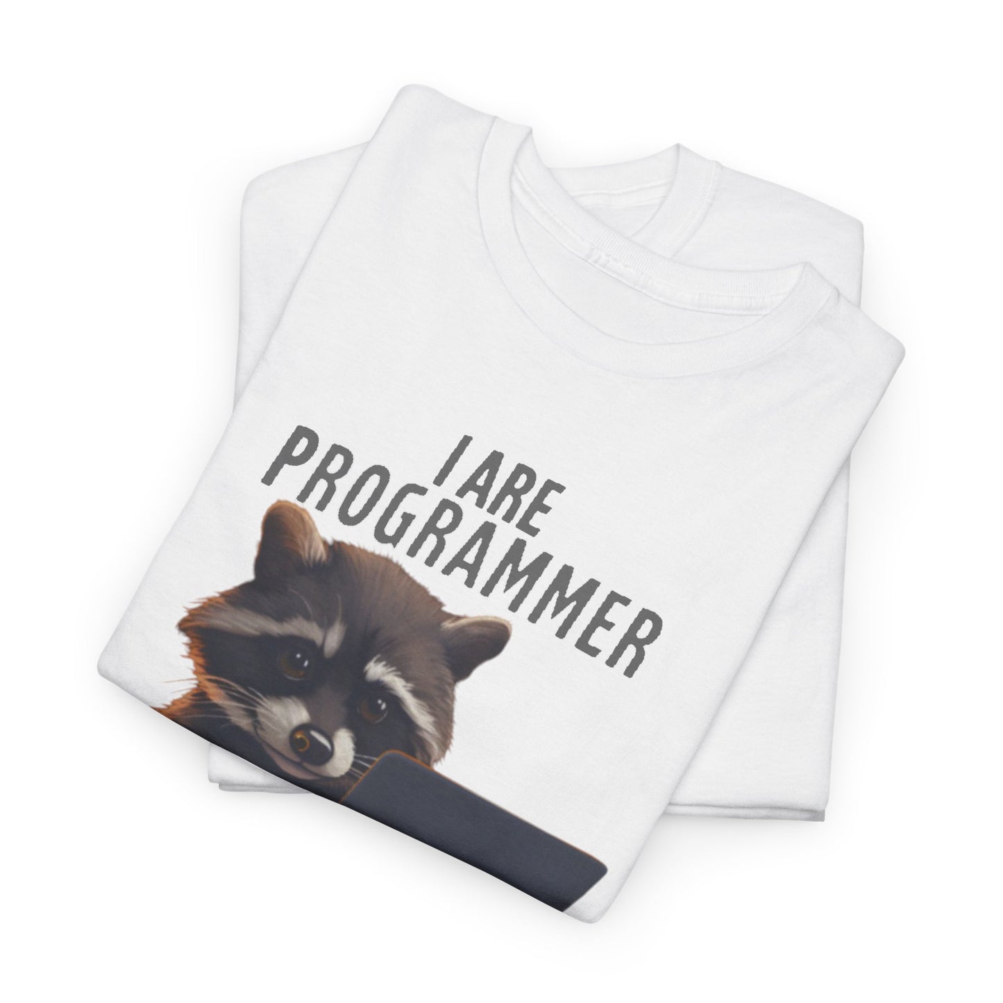 Funny Raccoon Programmer T-Shirt - 'I Are Programmer' Cartoon Graphic Tee for Coders and Tech Enthusiasts