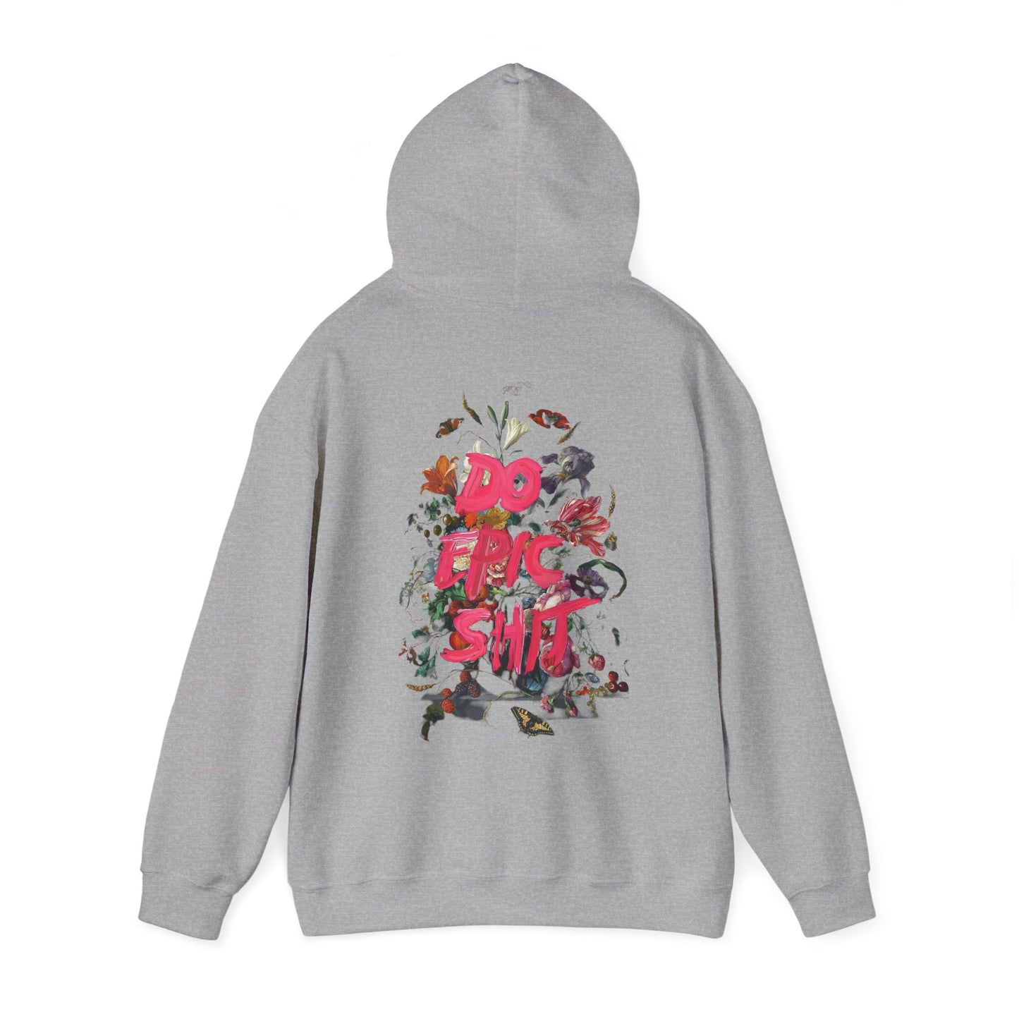 Elegant grey hoodie adorned with a striking floral design and the phrase 'DO EPIC SH*T' for a modern twist on classic fashion.