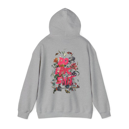 Elegant grey hoodie adorned with a striking floral design and the phrase 'DO EPIC SH*T' for a modern twist on classic fashion.
