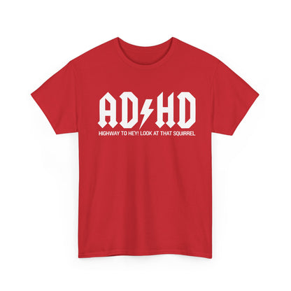 Vibrant AD HD Rockers AC DC Graphic T-Shirt in red, featuring bold 'HIGHWAY TO HEY! LOOK AT THAT SQUIRREL' print, a statement piece for rock fans who appreciate luxurious comfort.