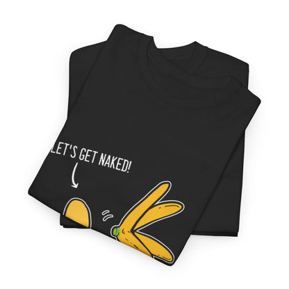Elegant black cotton t-shirt featuring a playful graphic design with a cheeky cartoon banana and the phrase 'LET'S GET NAKED!' for a fun urban style statement.