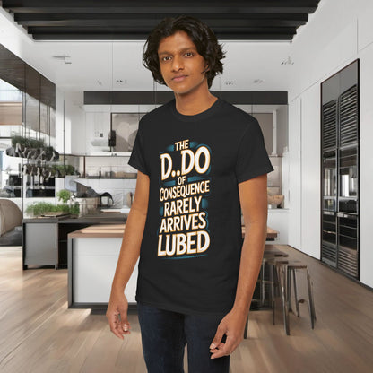 Chic model showcasing the Karma Funny Gift Graphic T-Shirt featuring the humorous quote 'THE D.O. OF CONSEQUENCE RARELY ARRIVES LUBED' in luxurious typography against a dark backdrop.
