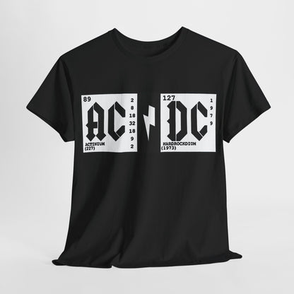 Elements AC DC Graphic T-Shirt displaying bold AC/DC lettering with Actinium and Hardrockdion atomic details, crafted from premium cotton for a luxurious feel, perfect for music and science enthusiasts.