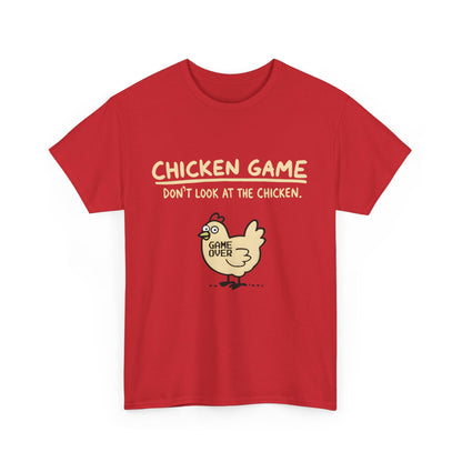 Front view of the Urban Chicken Game Graphic T-Shirt - 100% Cotton Unisex Casual Wear, displaying a playful chicken design and the phrase 'Chicken Game: Don’t Look at the Chicken'.
