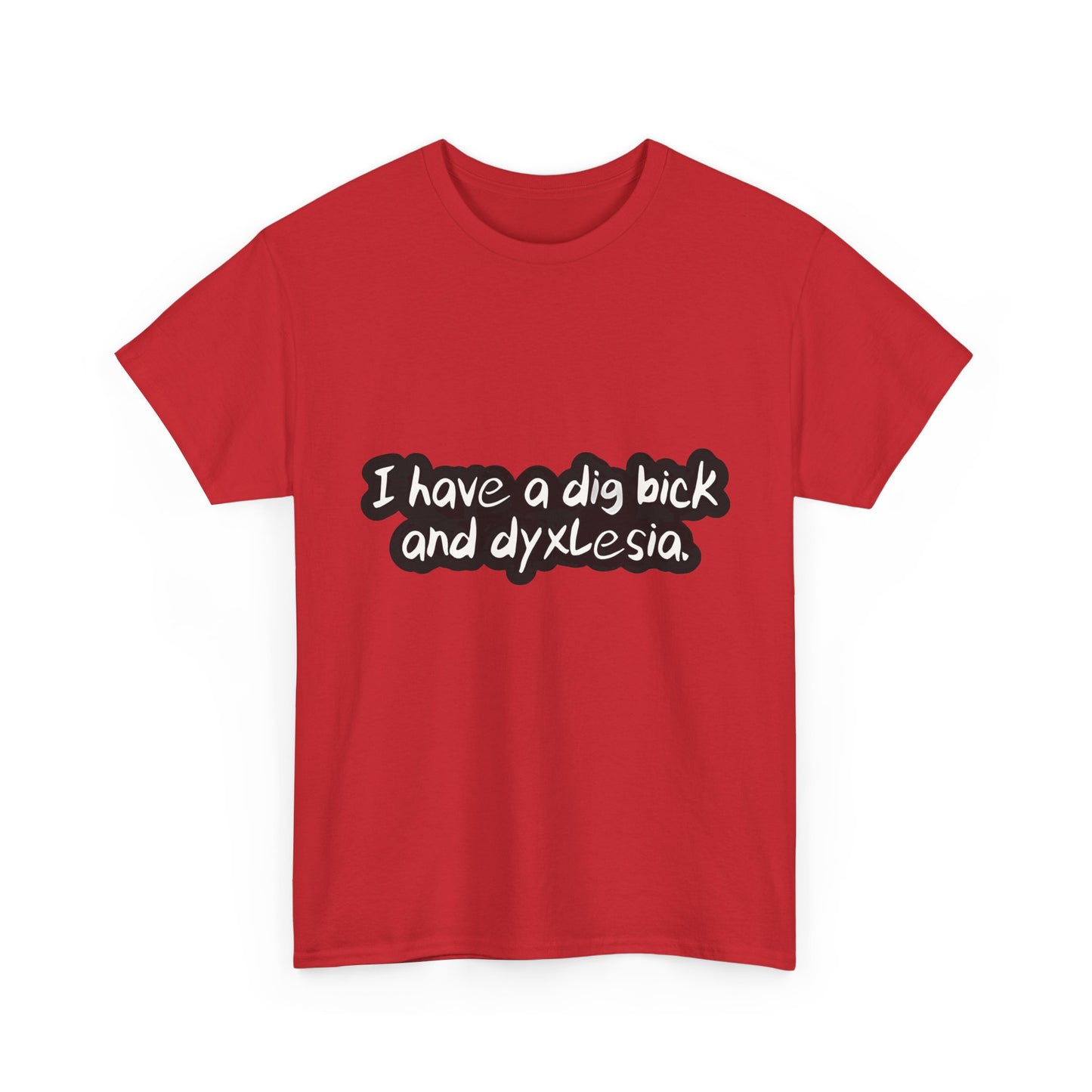 Dig Bick and Dyslexia T-Shirt Urban Men´s Cotton Tee