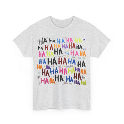 Vibrant HAHA Graphic Unisex T-Shirt featuring a playful colorful design on a light grey background, showcasing the word 'HAHA' in various bright colors and artistic styles.