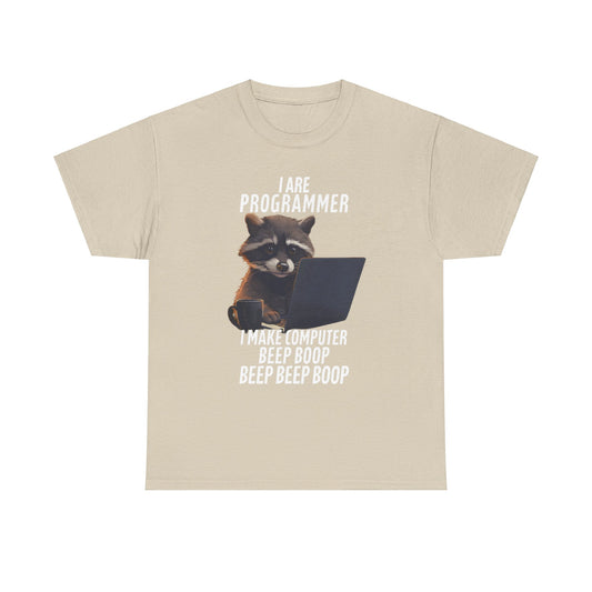 Luxurious Funny Raccoon Programmer T-Shirt showcasing a charming raccoon at a laptop, accompanied by the playful text 'I Are Programmer' and 'I Make Computer Beep Boop Beep Beep Boop', perfect for discerning coders.