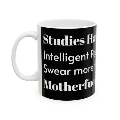 Chic Funny Inappropriate Slogan Ceramic Mug perfect for thoughtful gifting, enhancing coffee experiences with humour - 11oz.