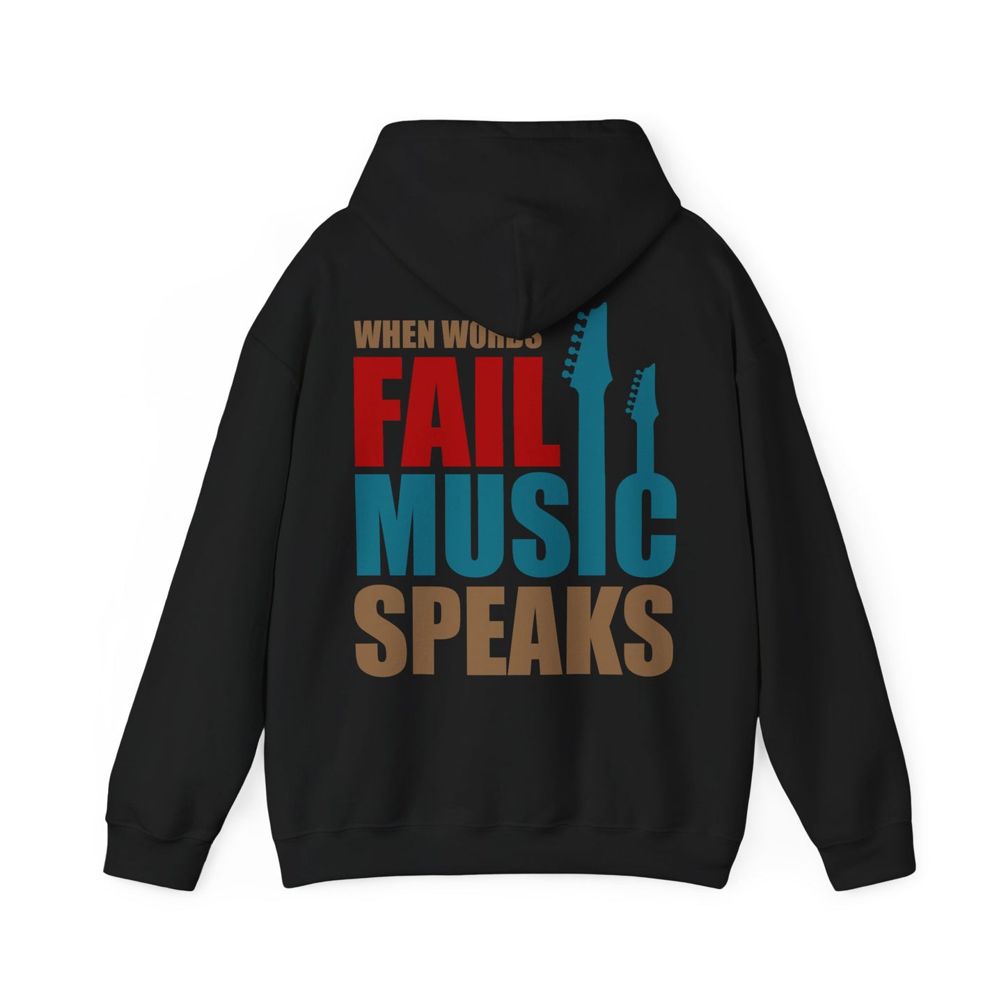 Stylish black hoodie showcasing the powerful statement 'WHEN WORDS FAIL MUSIC SPEAKS' with rich text and guitar neck graphics, perfect for a chic, musical lifestyle.