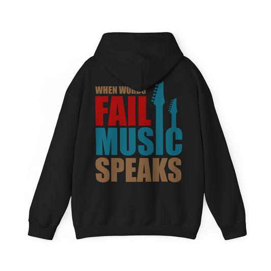 Stylish black hoodie showcasing the powerful statement 'WHEN WORDS FAIL MUSIC SPEAKS' with rich text and guitar neck graphics, perfect for a chic, musical lifestyle.