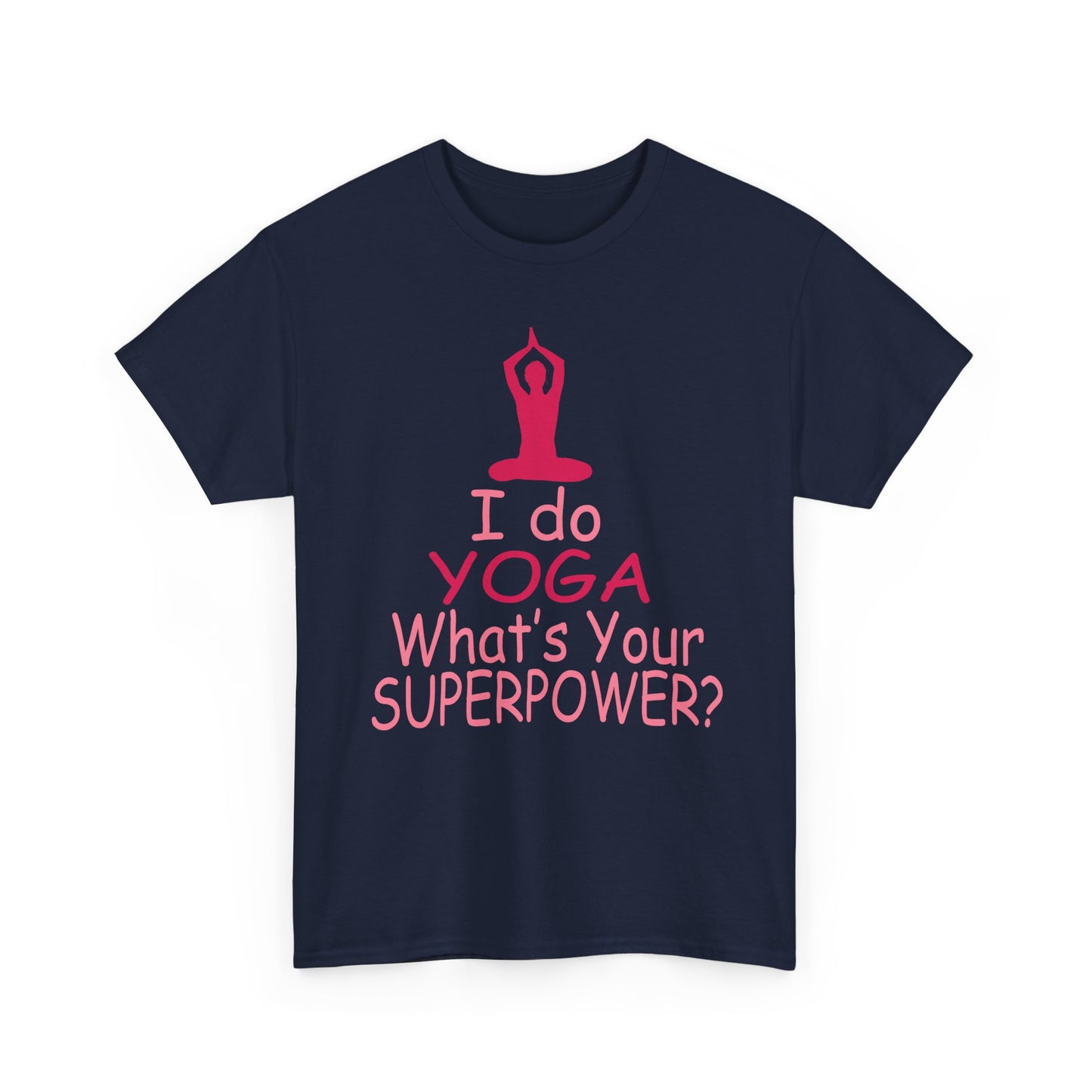 Stylish front view of a navy blue T-shirt embellished with an inspiring yoga graphic and vibrant text, designed for empowered women.