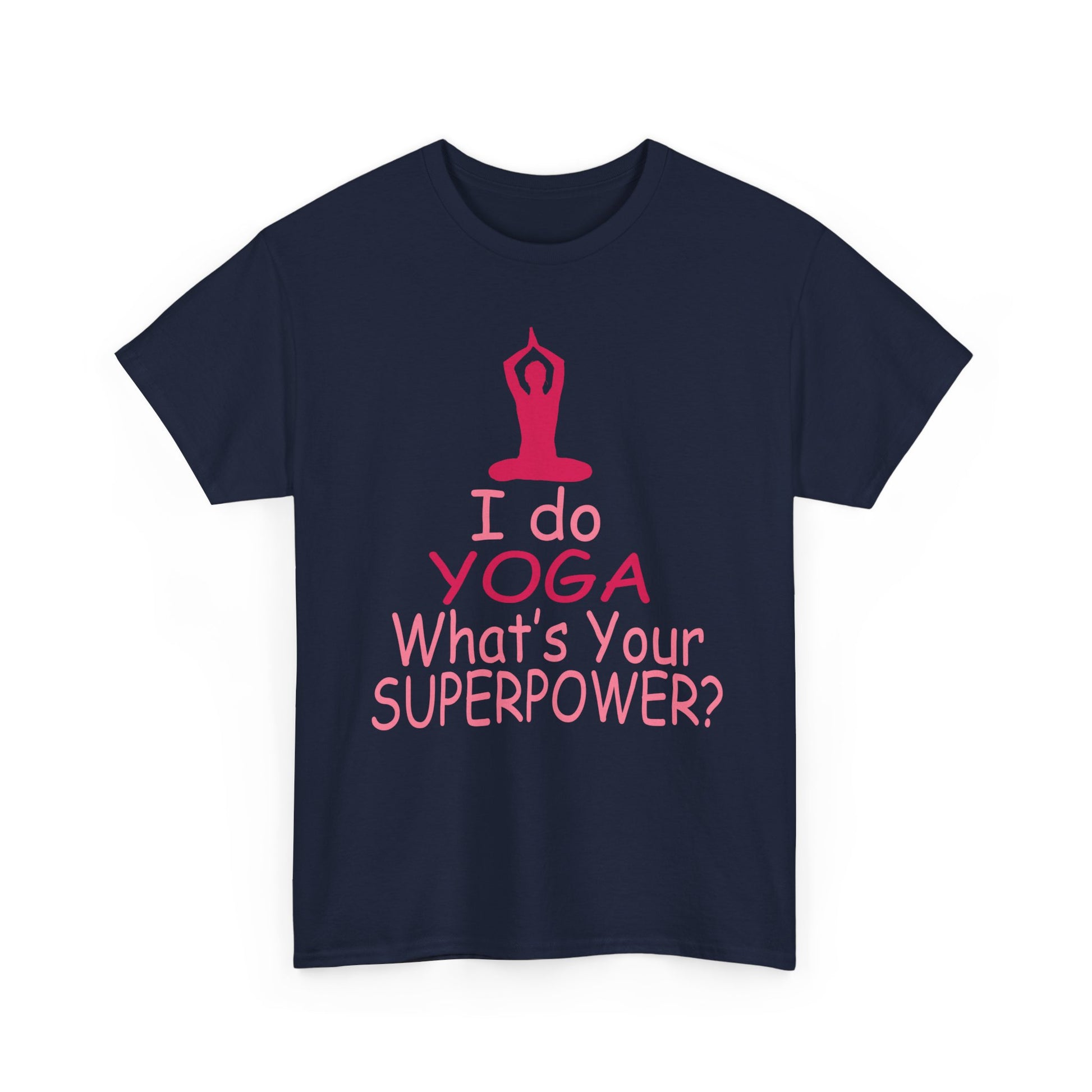Stylish front view of a navy blue T-shirt embellished with an inspiring yoga graphic and vibrant text, designed for empowered women.