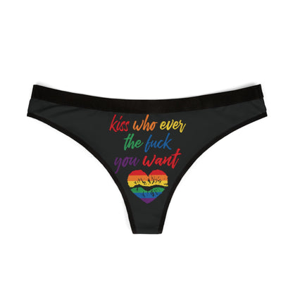 Elegant black thong showcasing a bold graphic message 'Kiss who ever the fuck you want' with a rainbow heart motif, ideal for a cheeky and fun addition to intimate apparel.