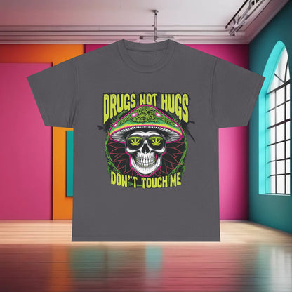 420 Cannabis Marijuana Graphic T-Shirt displaying artistic 'Drugs Not Hugs, Don't Touch Me' graphic on a premium grey fabric, merging comfort with urban elegance.