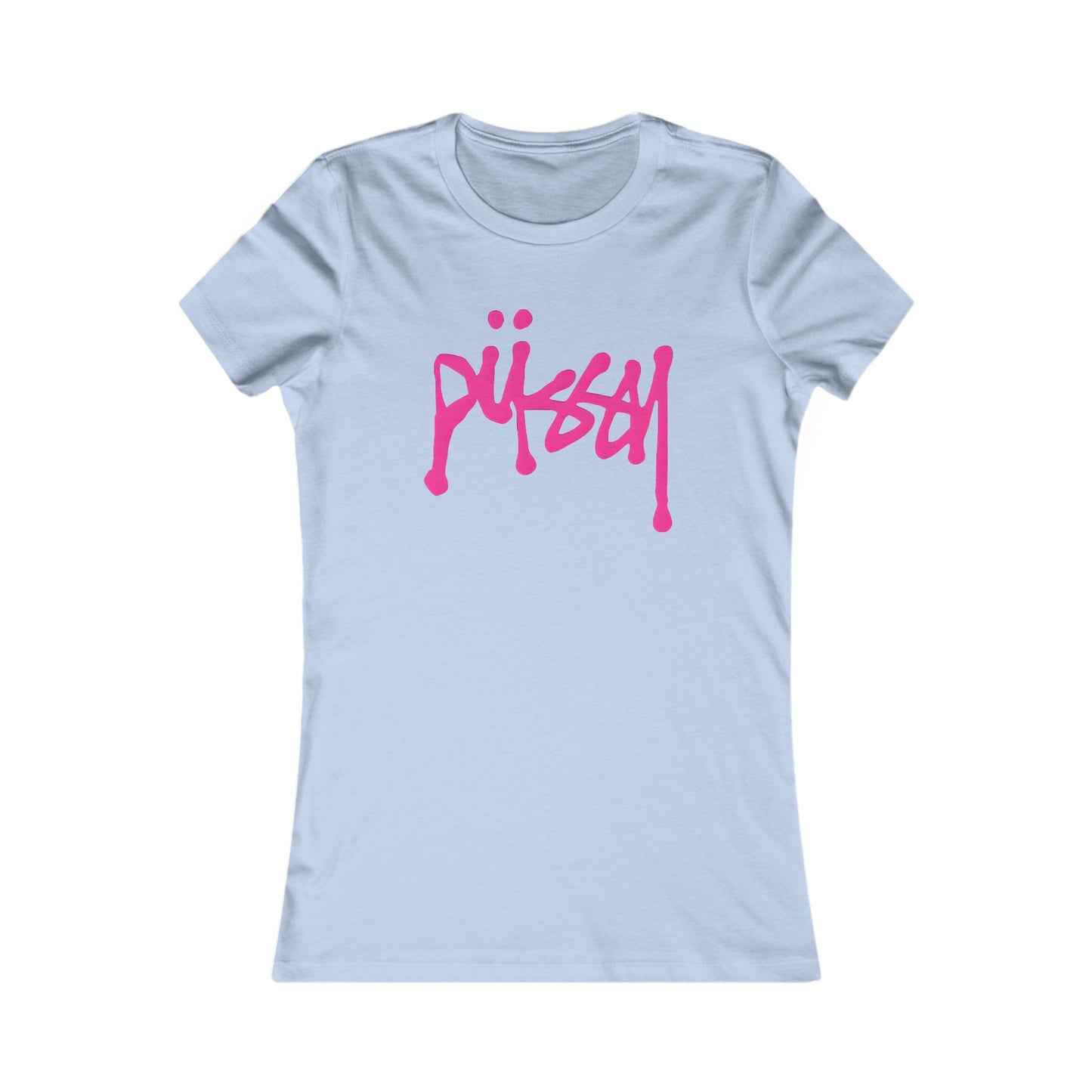 Elegant fitted women's t-shirt in light blue featuring a striking pink dripping graffiti design of the word 'püssy', perfect for a trendy and cheeky look.