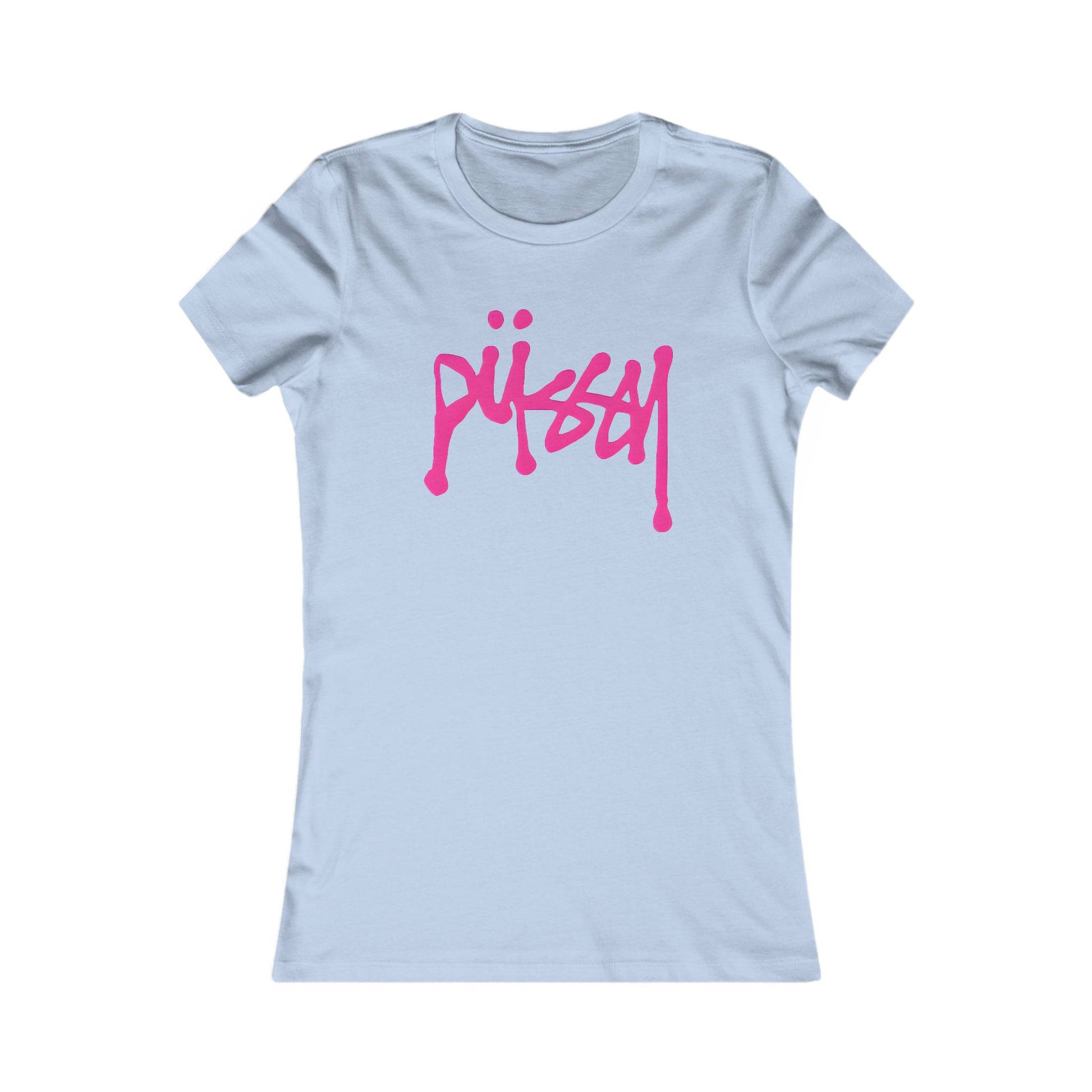 Elegant fitted women's t-shirt in light blue featuring a striking pink dripping graffiti design of the word 'püssy', perfect for a trendy and cheeky look.