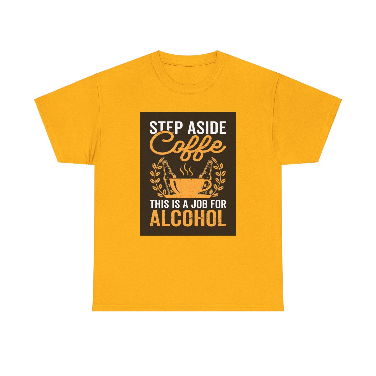 Step Aside Coffee  Unisex Cotton Tee Graphic T Shirt