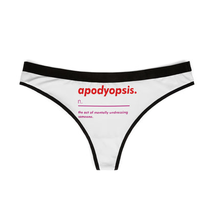 Stylish women's thong in white showcasing the term 'apodyopsis' prominently, elegantly defined. The design merges wit and allure, ideal for enhancing intimate moments with a playful yet luxurious touch.