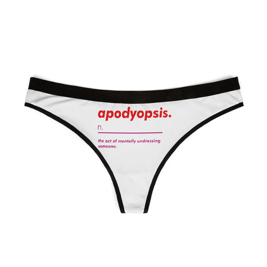 Stylish women's thong in white showcasing the term 'apodyopsis' prominently, elegantly defined. The design merges wit and allure, ideal for enhancing intimate moments with a playful yet luxurious touch.