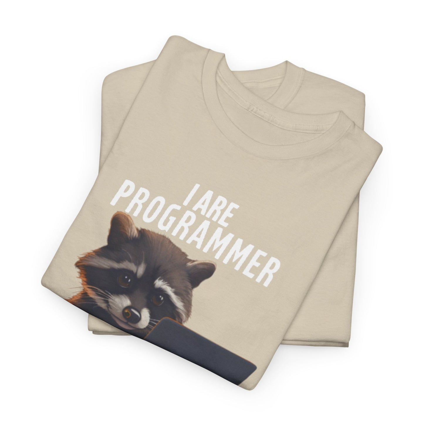 Funny Raccoon Programmer T-Shirt - 'I Are Programmer' Cartoon Graphic Tee for Coders and Tech Enthusiasts