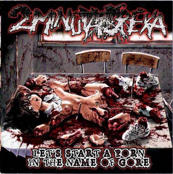 2 Minuta Dreka album cover 'Let's Start A Porn In The Name Of Gore' released by Rancid Offal Records showcasing dark and provocative artwork, emphasizing the pornogrind genre.