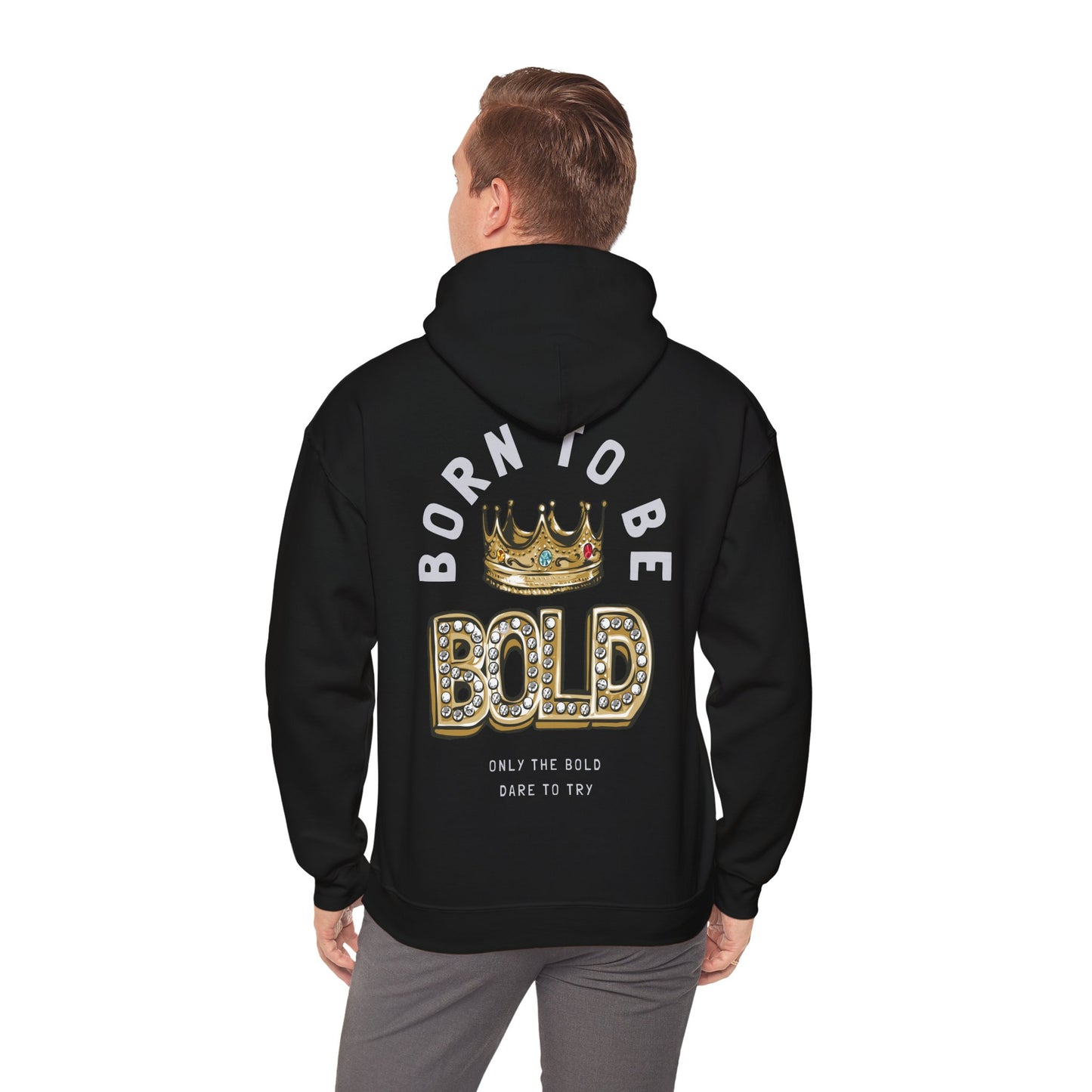 Elegant back view of the BORN TO BE BOLD hoodie featuring a golden crown design and striking bold lettering, ideal for making a luxurious fashion statement.