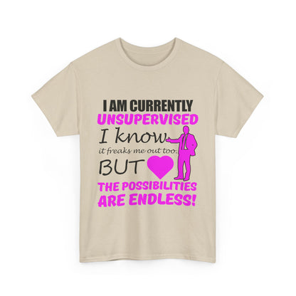 Elegant beige graphic t-shirt showcasing the humorous quote 'I AM CURRENTLY UNSUPERVISED' in striking typography, ideal for making a unique style statement.